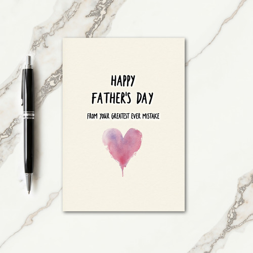 Greatest Mistake Fathers Day Card