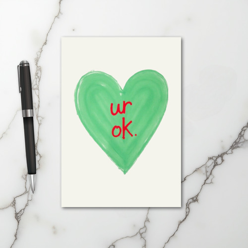 Green Heart You Are Okay Card