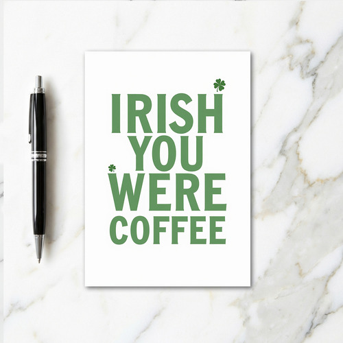 Green Irish You Coffee Art Card