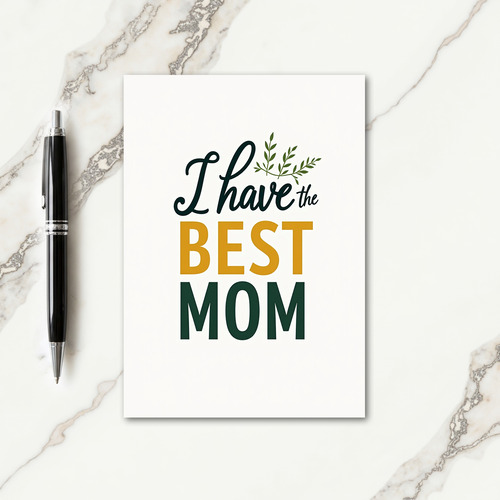 Green Sprigs Best Mom Saying Card