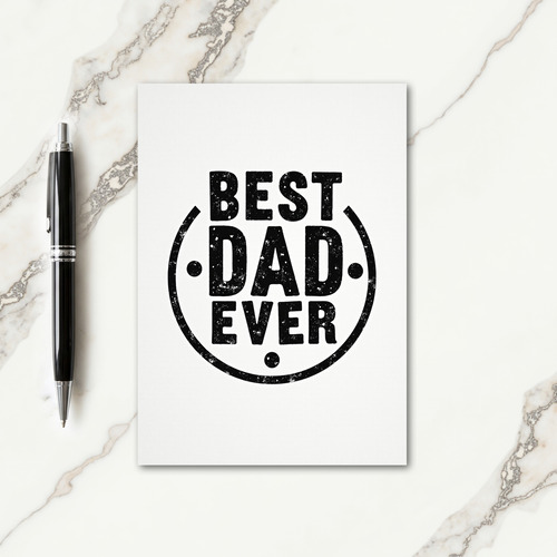 Grungy Best Dad Ever Card