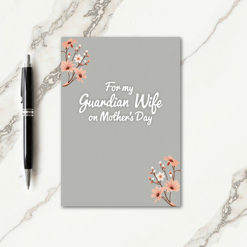 Guardian Wife Mothers Day Card