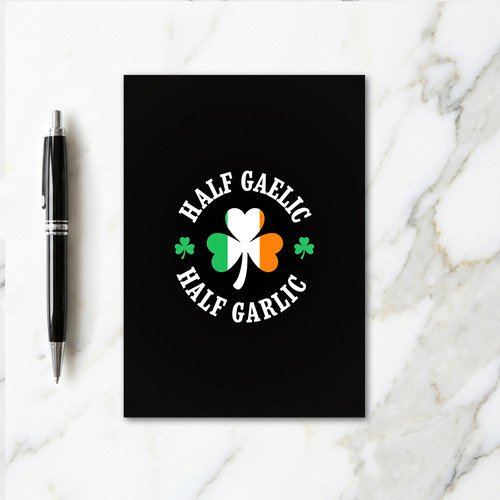Half Gaelic Half Garlic Card