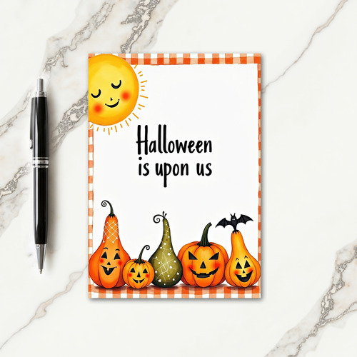 Halloween Is Upon Us Card