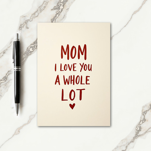 Hand Lettered Mom Love Card