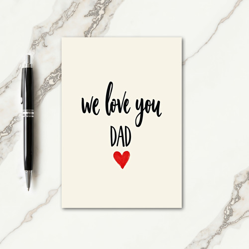 Hand Lettered We Love Dad Card