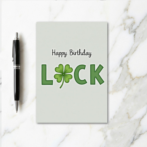 Happy Birthday Luck Clover Card