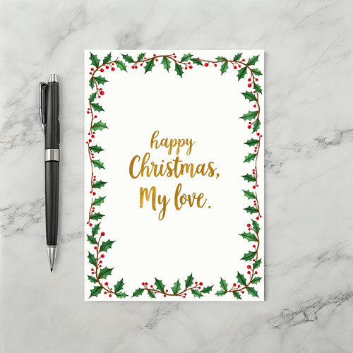 Happy Christmas My Love Watercolor Holly Card