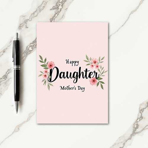 Happy Daughter Mothers Day Card