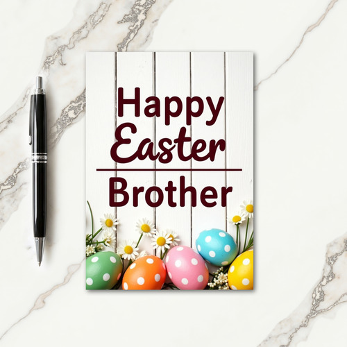 Happy Easter Brother Greeting Card