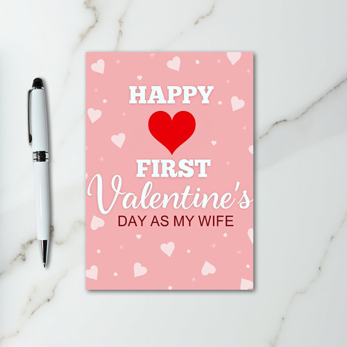 Happy First Valentines Day Wife Card