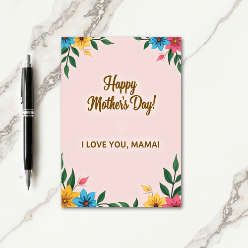 Happy Mothers Day Love Mama Card