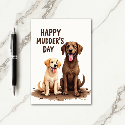 Happy Muddy Dog Mothers Day Card