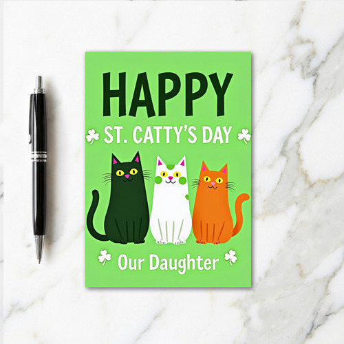 Happy St Cattys Day Daughter Card
