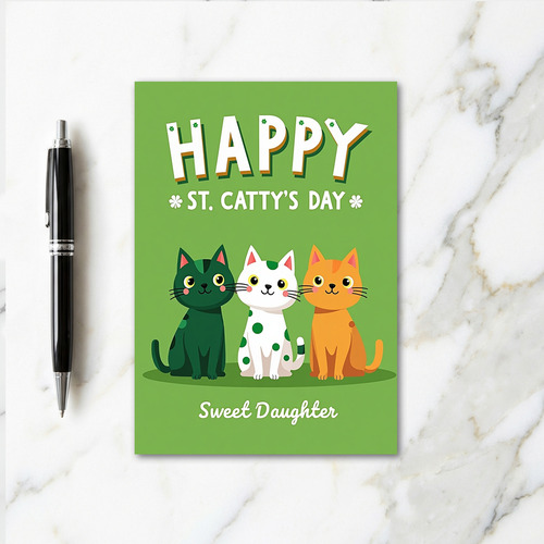 Happy St Cattys Day Sweet Daughter Card
