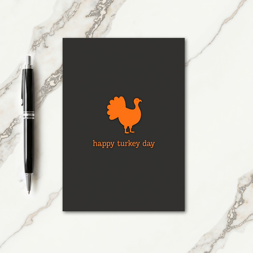 Happy Turkey Day Simple Fowl Card