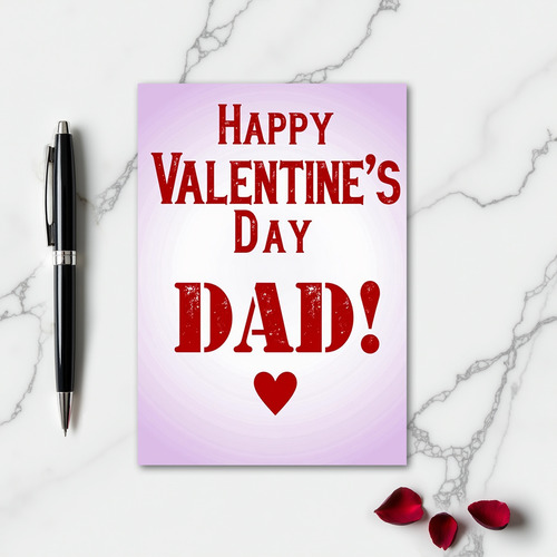 Happy Valentines Dad Distressed Card