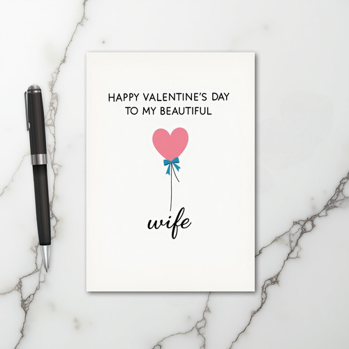 Happy Valentines Day Beautiful Wife Card