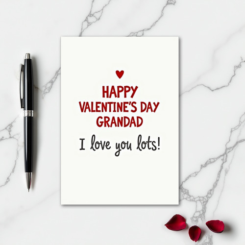 Happy Valentines Day Grandad Love Card