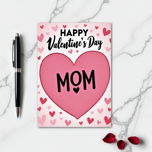 Happy Valentines Day Mom Card