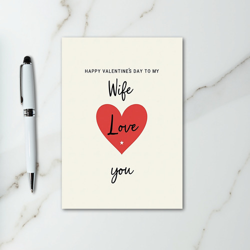 Happy Valentines Day Wife Love You Card