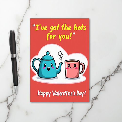 Happy Valentines Hots For You Card