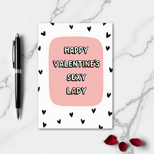 Happy Valentines Sexy Lady Card