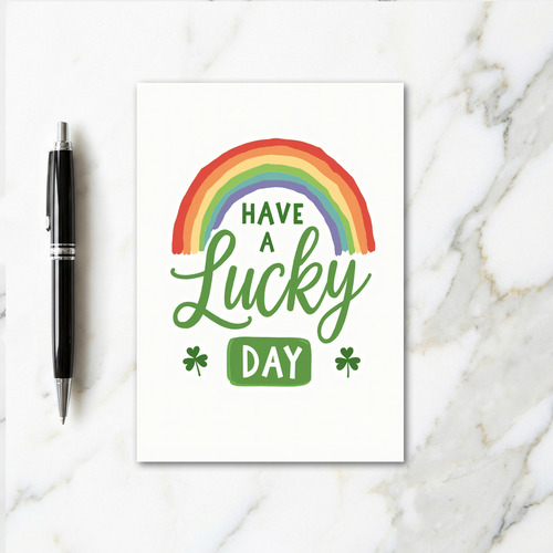 Have A Lucky Day Rainbow Card