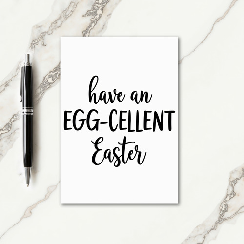 Have An Eggcellent Easter Card