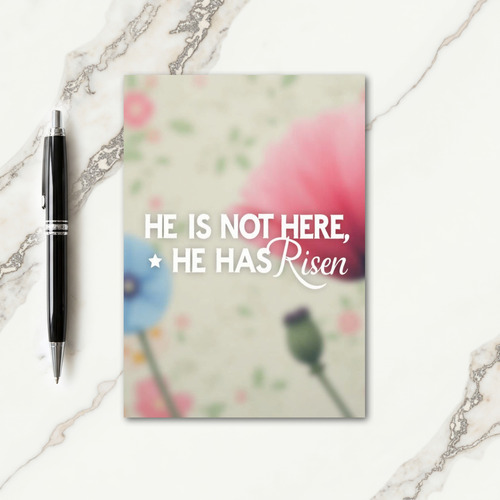 He Is Risen Message Card