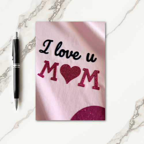 Heart Mom Love You Card