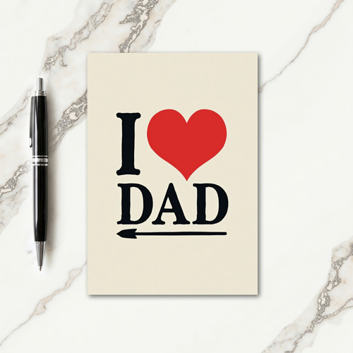 Heartfelt I Love Dad Graphic Card