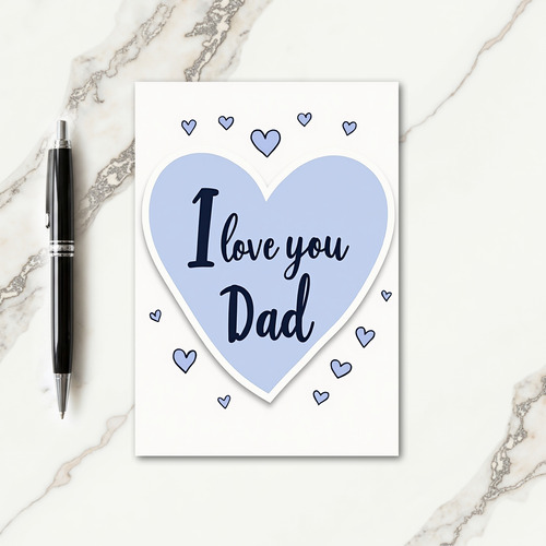 Heartfelt I Love You Dad Card