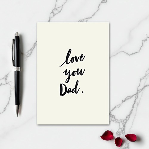 Heartfelt Minimalist Love You Dad Card