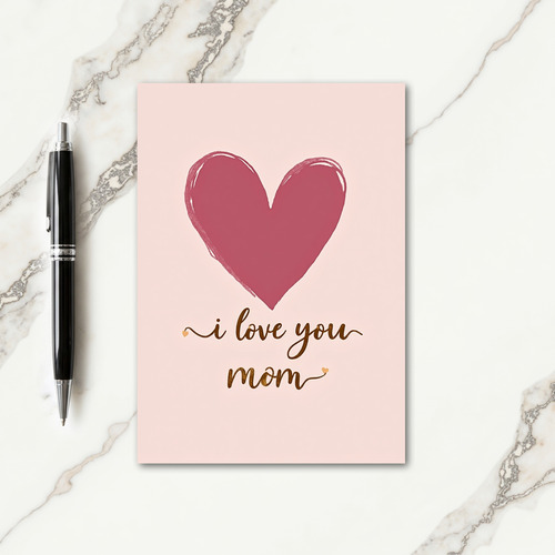 Heartfelt Moms Love Card