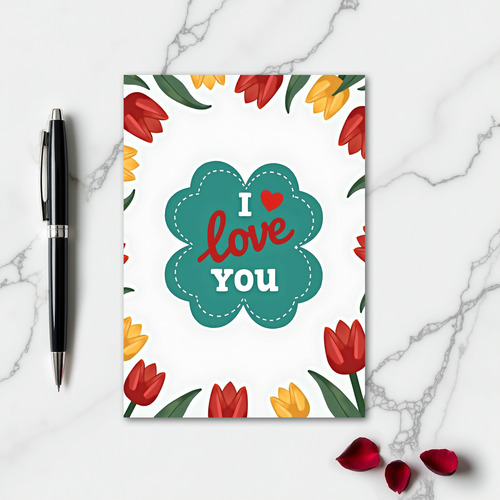 Heartfelt Tulip Love You Card