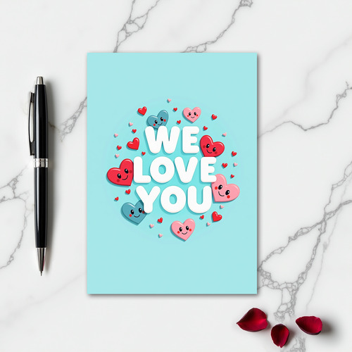 Hearts We Love You Card