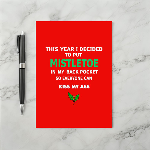 Hilarious Offensive Christmas Card Mistletoe Kiss My Ass