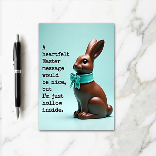 Hollow Chocolate Bunny Funny Card