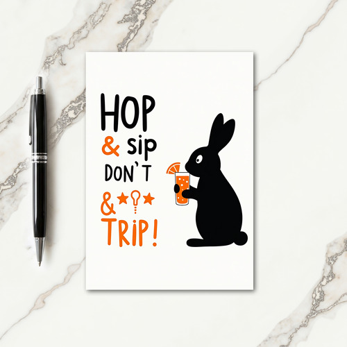 Hop Sip Dont Trip Message Card
