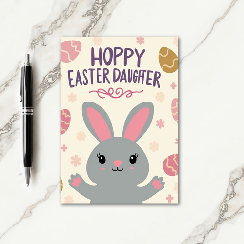 Hoppy Easter Daughter Greeting Card