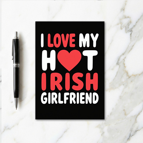 Hot Heart Irish Girlfriend Card