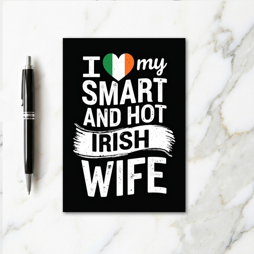 Hot Irish Wife Love You Card