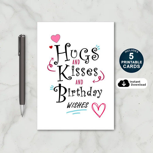 Hugs and Kisses and Birthday Wishes