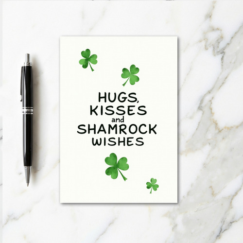 Hugs Kisses Shamrock Wishes Card