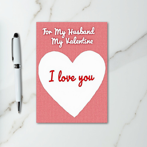 Husband I Love You Valentine Card
