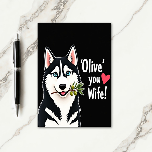 Husky Olive You Wife Card