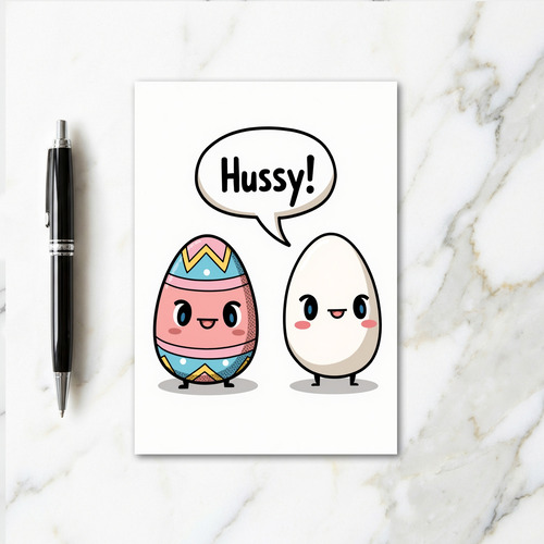 Hussy Funny Art Greeting Card