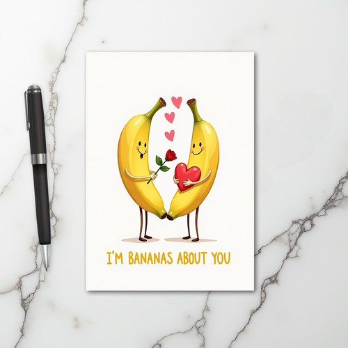 I Am Bananas About You Love Card