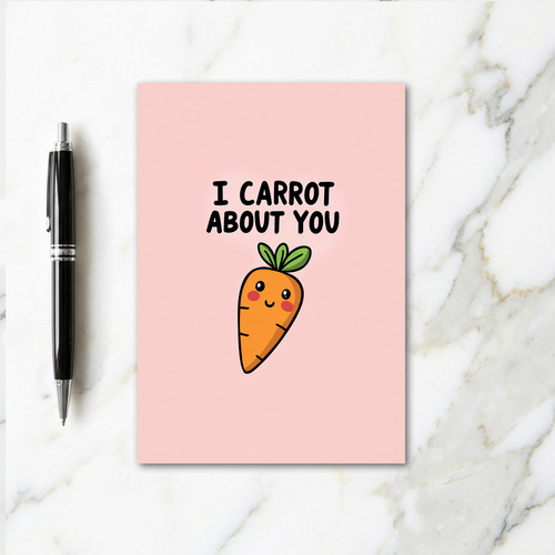 I Carrot About You Sweet Card